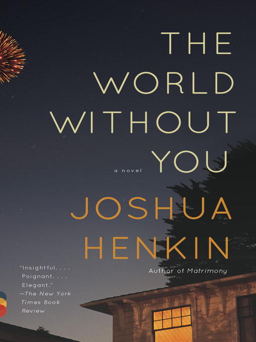 Title details for The World Without You by Joshua Henkin - Wait list